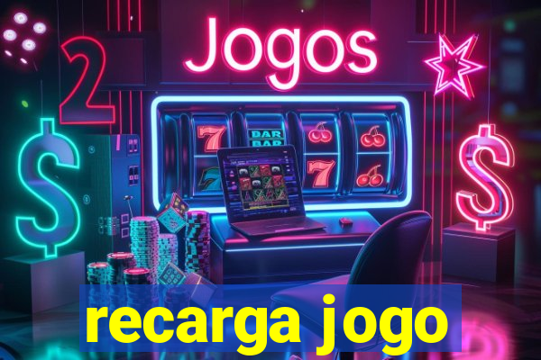 recarga jogo