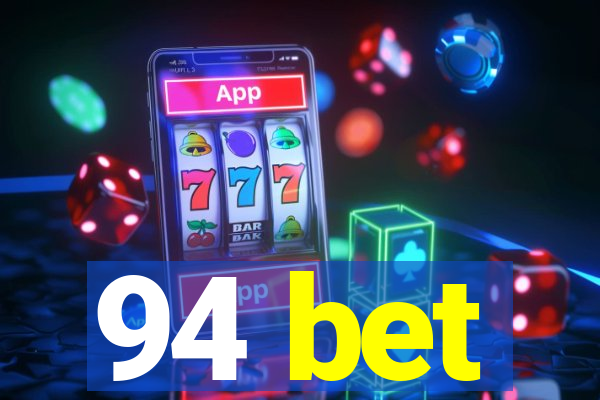 94 bet