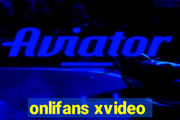 onlifans xvideo