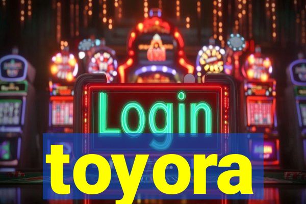 toyora