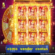 como vender contas de jogos mobile