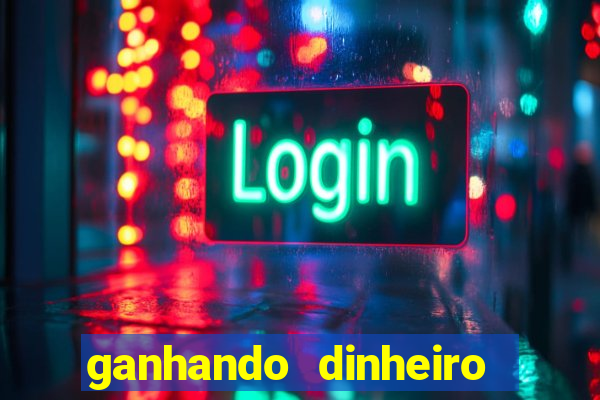 ganhando dinheiro com jogos