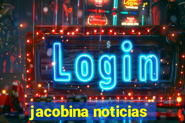 jacobina noticias