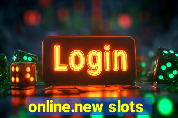 online.new slots