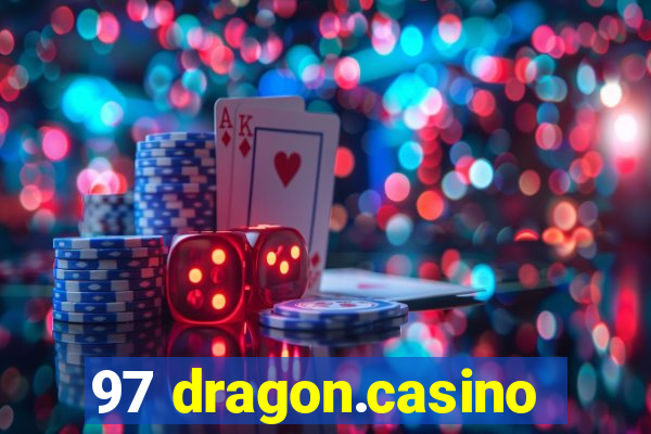 97 dragon.casino