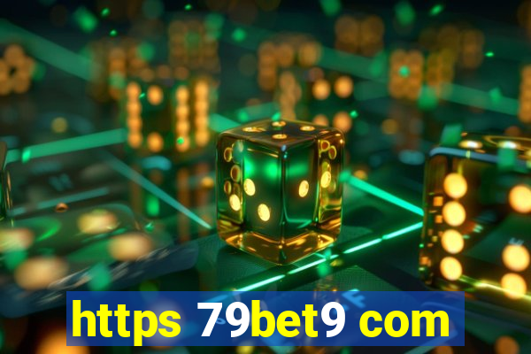 https 79bet9 com