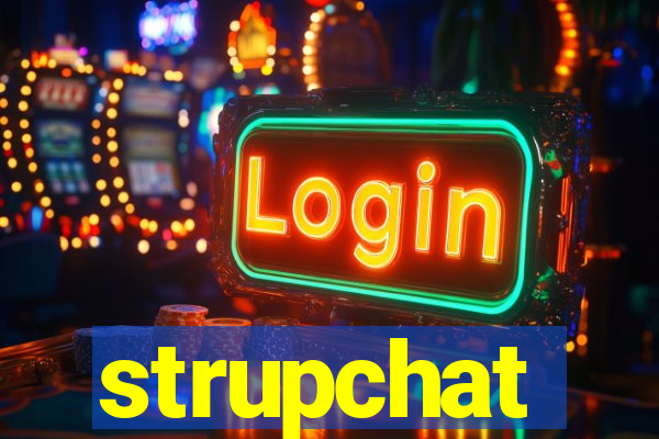 strupchat