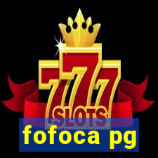 fofoca pg