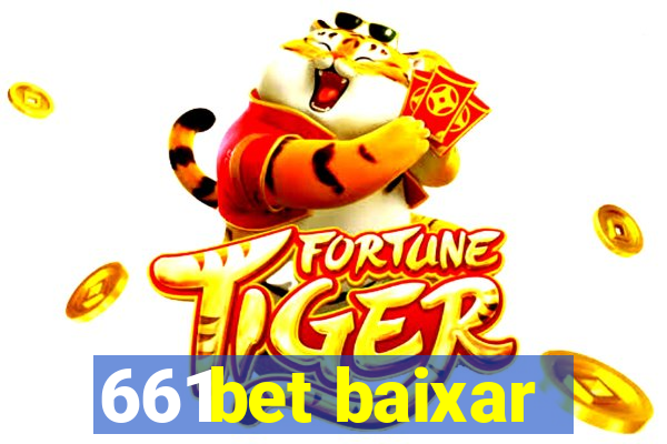 661bet baixar