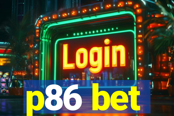 p86 bet