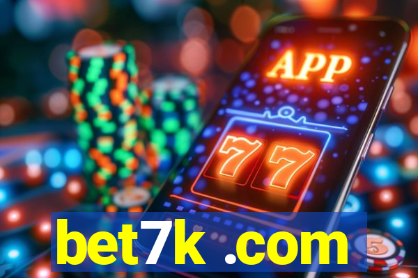 bet7k .com