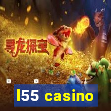 l55 casino