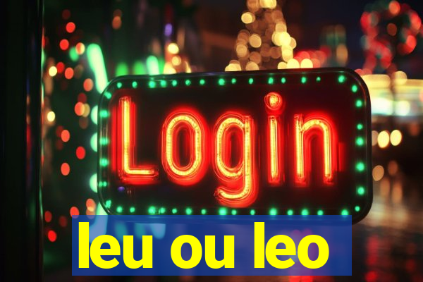 leu ou leo