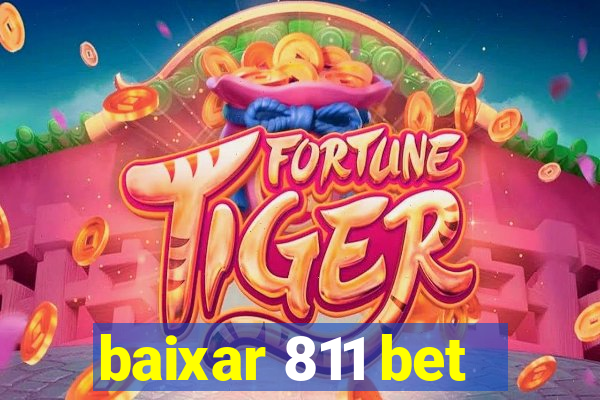 baixar 811 bet