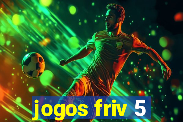 jogos friv 5