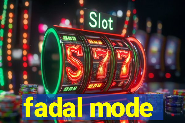 fadal mode