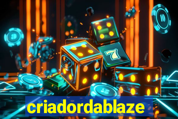 criadordablaze