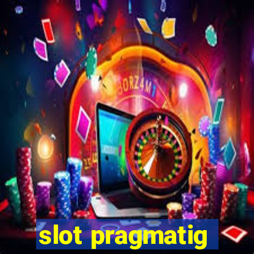 slot pragmatig