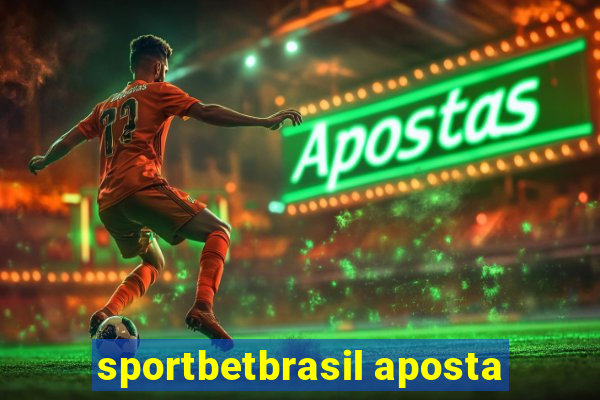 sportbetbrasil aposta