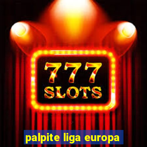 palpite liga europa