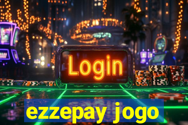 ezzepay jogo