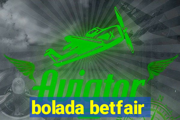 bolada betfair