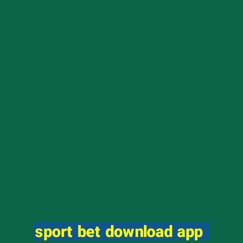 sport bet download app