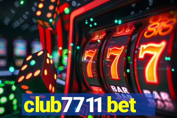 club7711 bet