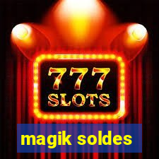 magik soldes