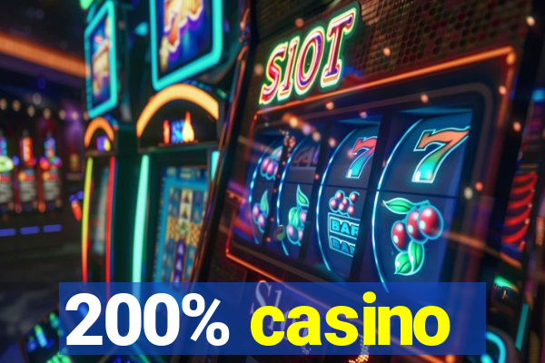 200% casino