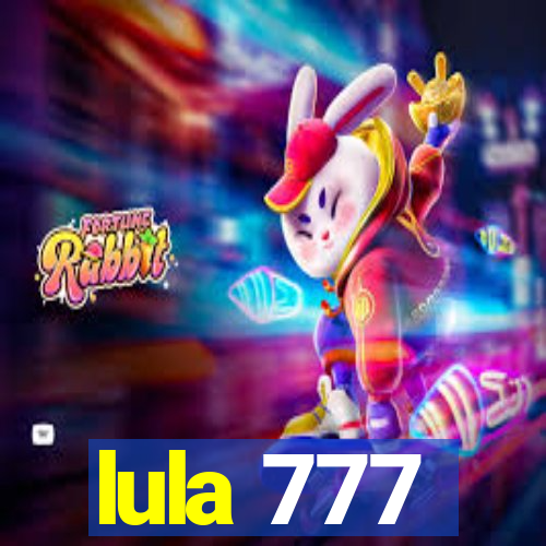 lula 777