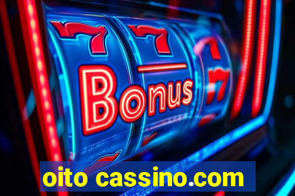 oito cassino.com