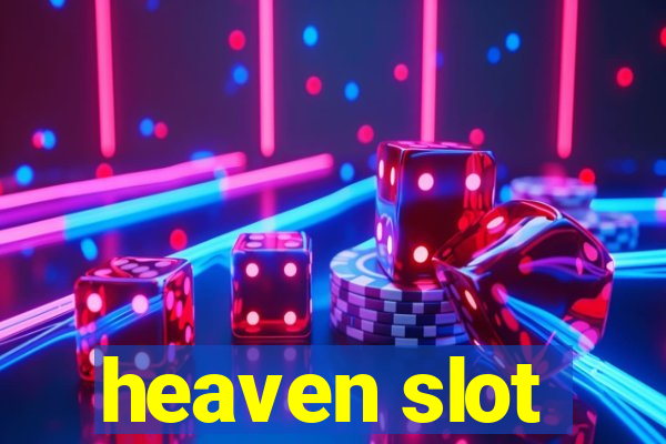 heaven slot