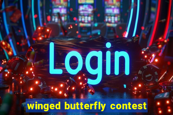 winged butterfly contest