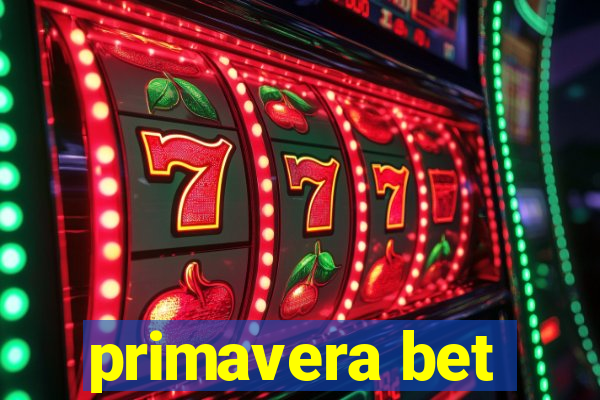 primavera bet