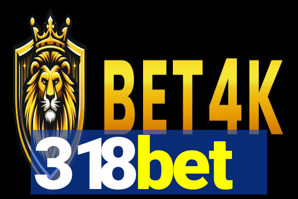 318bet