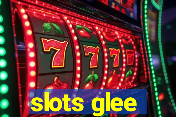 slots glee