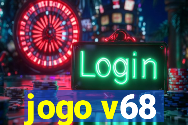 jogo v68