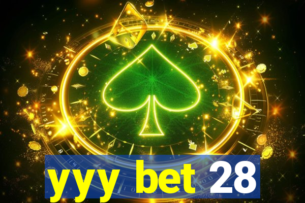 yyy bet 28