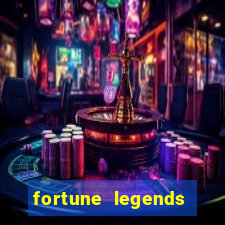 fortune legends casino slots