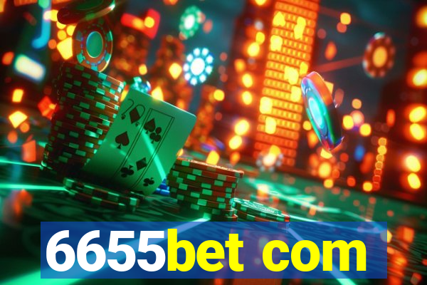 6655bet com