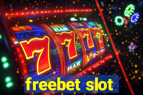 freebet slot