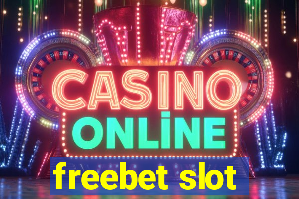 freebet slot