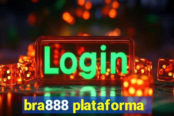 bra888 plataforma