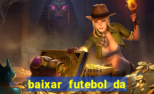 baixar futebol da hora 3.7