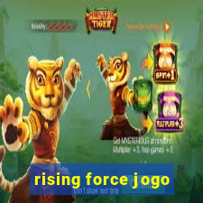 rising force jogo