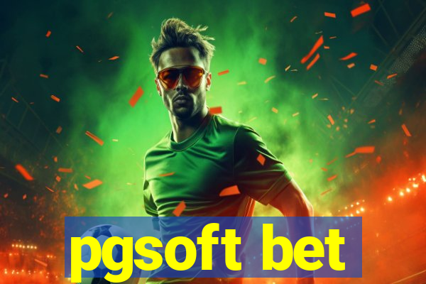 pgsoft bet