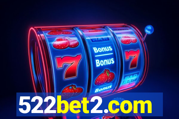 522bet2.com