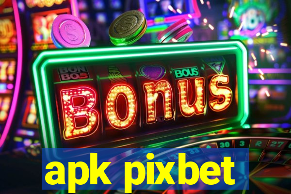 apk pixbet