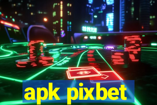 apk pixbet